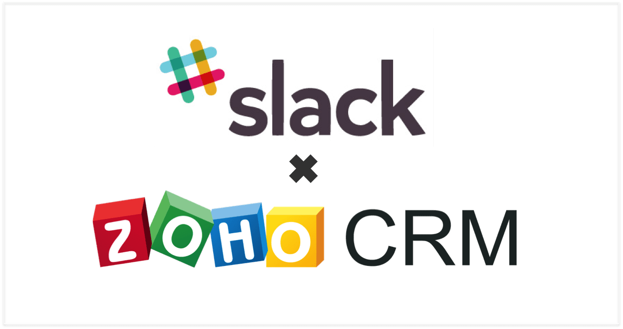 Zoho CRM Slack Integration A Business MustHave