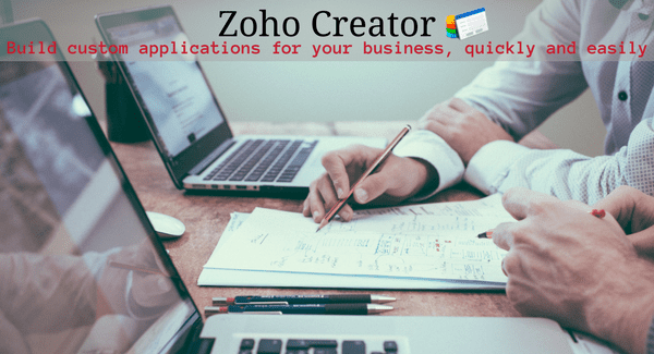 Zoho Creator custom solutions for your business