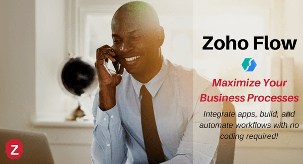 Maximize Business Processes with Zoho Flow