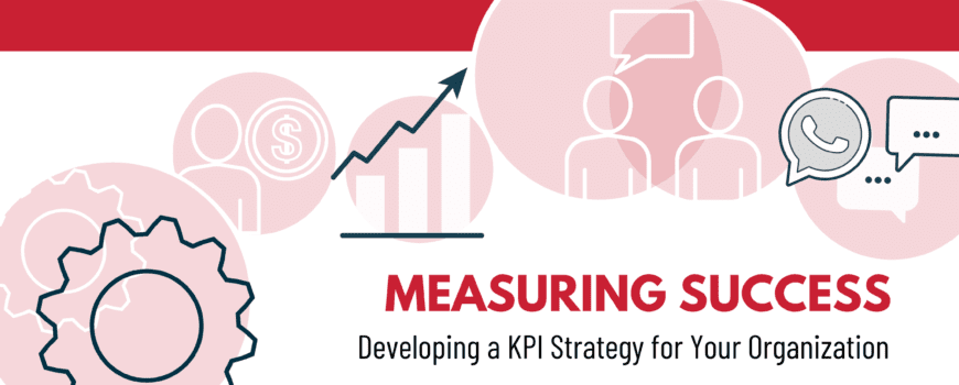 Develop a KPI Strategy