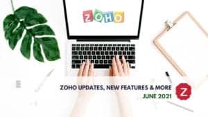 Zoho Updates June 2021