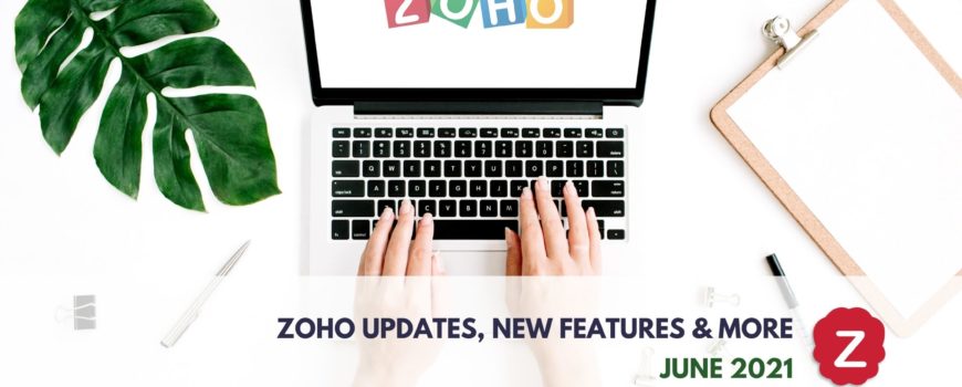 Zoho Updates June 2021
